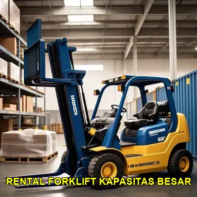 rental forklift kapasitas besar